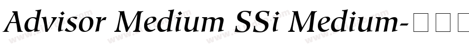 Advisor Medium SSi Medium字体转换